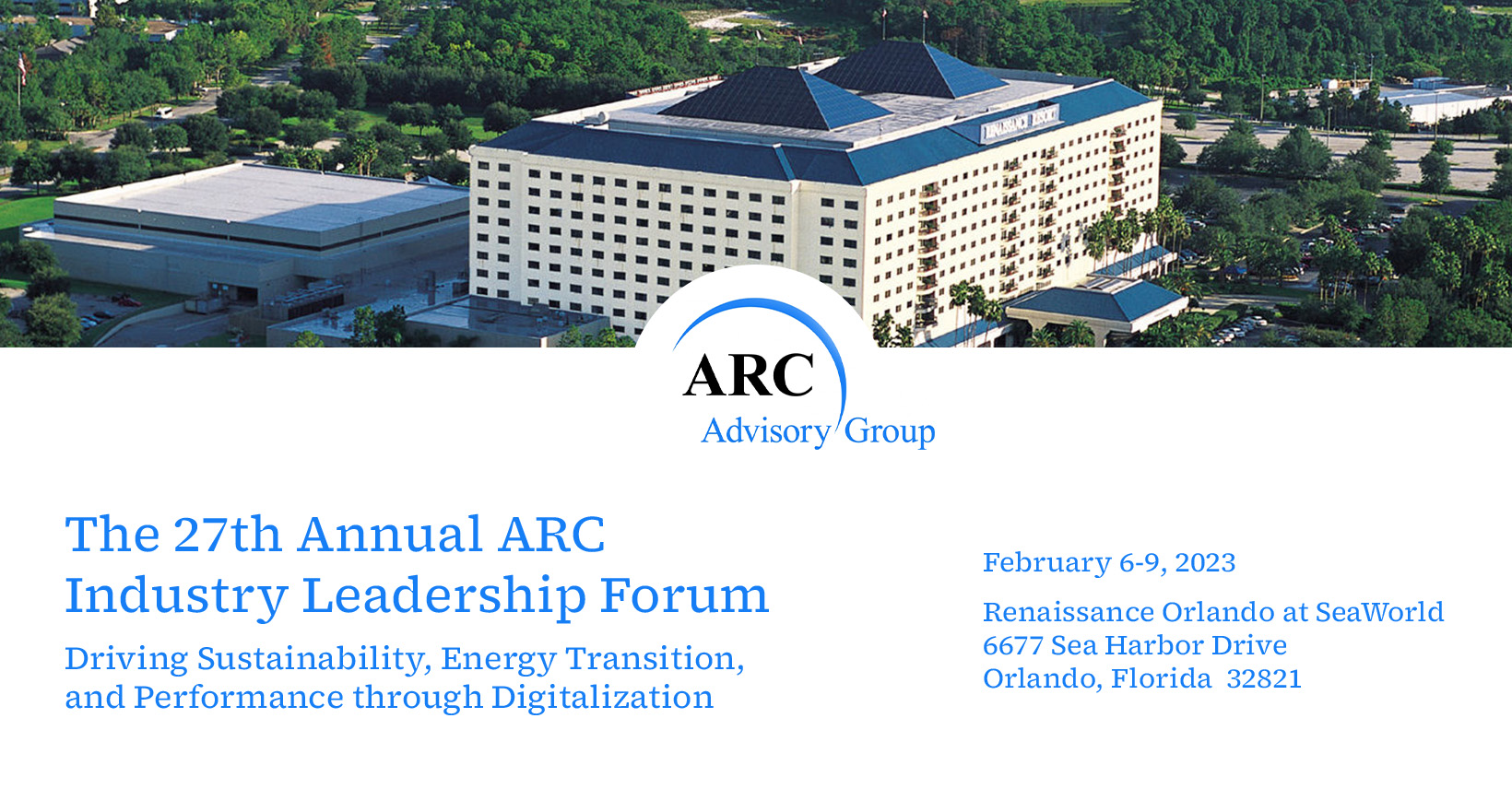 The 27th Annual ARC Industry Forum Driving Sustainability, Energy