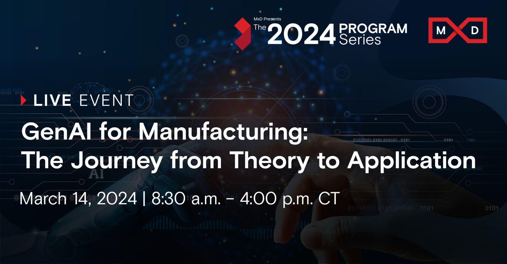 GenAI for Manufacturing The Journey from Theory to Application MxD
